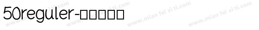 50reguler字体转换