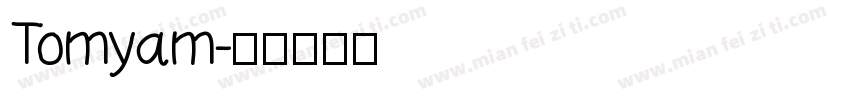 Tomyam字体转换