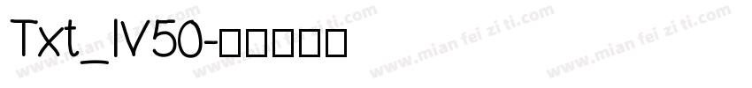 Txt_IV50字体转换