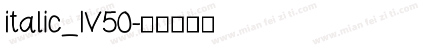italic_IV50字体转换