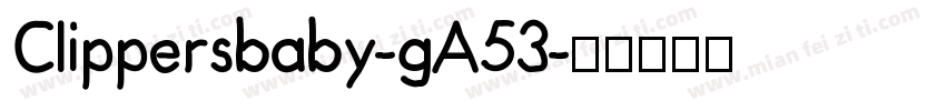 Clippersbaby-gA53字体转换