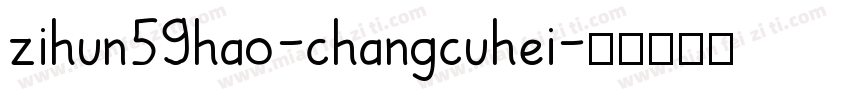 zihun59hao-changcuhei字体转换