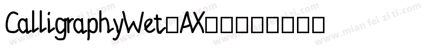 CalligraphyWet-AX62字体转换