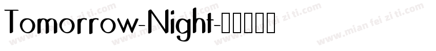 Tomorrow-Night字体转换