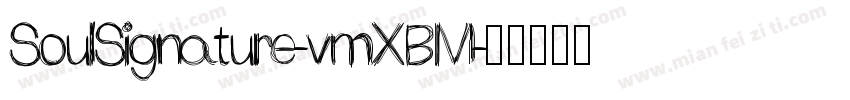 SoulSignature-vmXBM字体转换