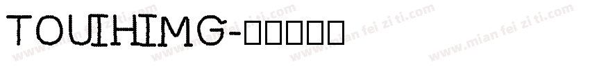TOUIHIMG字体转换