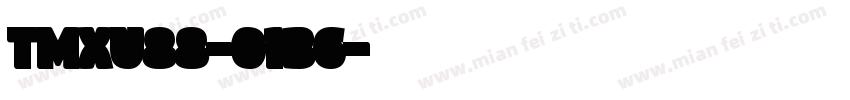 TMXU88-01B6字体转换