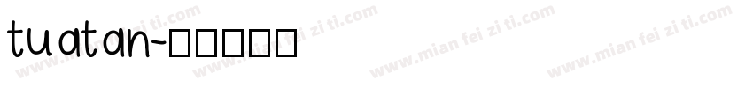 tuatan字体转换