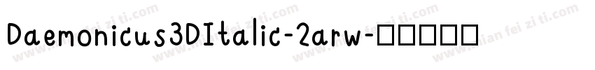 Daemonicus3DItalic-2arw字体转换