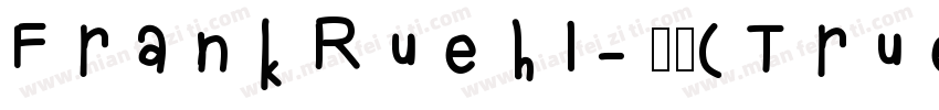FrankRuehI-常规(TrueTy字体转换