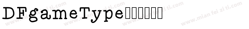 DFgameType字体转换