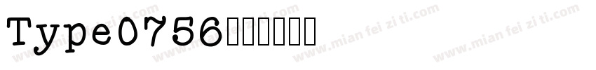 Type0756字体转换