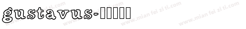 gustavus字体转换