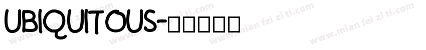 Ubiquitous字体转换
