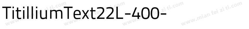 TitilliumText22L-400字体转换