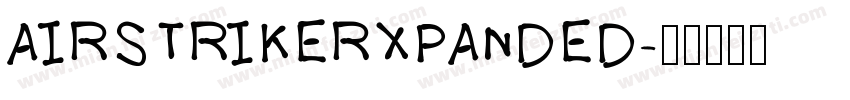 AIRSTRIKERXPANDED字体转换