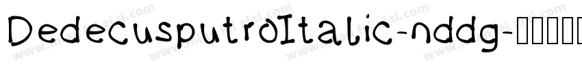 DedecusputroItalic-nddg字体转换