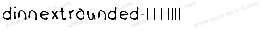 dinnextrounded字体转换