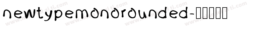 newtypemonorounded字体转换