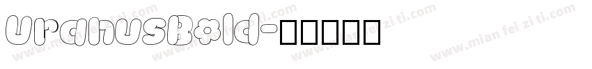 UranusBold字体转换