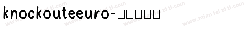 knockouteeuro字体转换