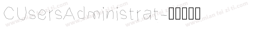 CUsersAdministrat字体转换