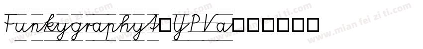 Funkygraphy2-YPVa字体转换