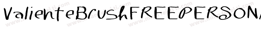 ValienteBrushFREEPERSONALUSS字体转换