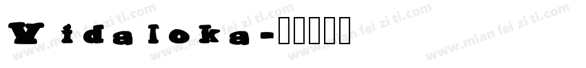 Vidaloka字体转换