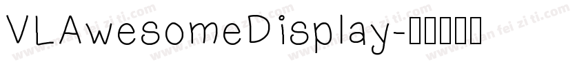 VLAwesomeDisplay字体转换