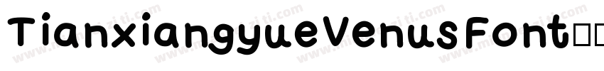 TianxiangyueVenusFont字体转换