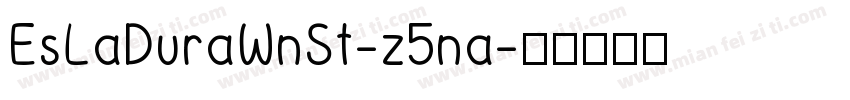 EsLaDuraWnSt-z5na字体转换