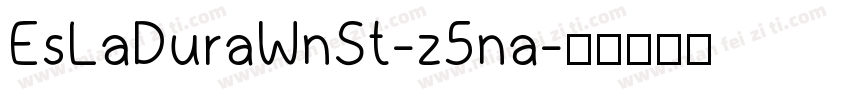 EsLaDuraWnSt-z5na字体转换