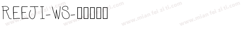 REEJI-WS字体转换