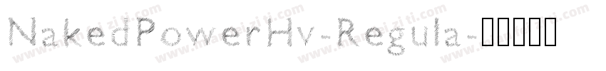 NakedPowerHv-Regula字体转换