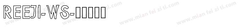 REEJI-WS字体转换
