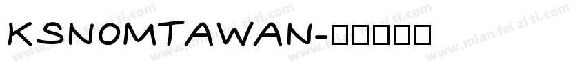 KSNOMTAWAN字体转换