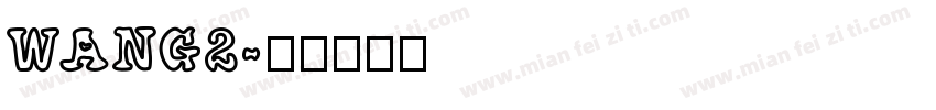 WANG2字体转换
