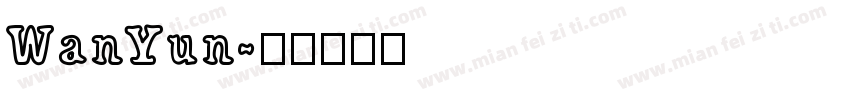 WanYun字体转换