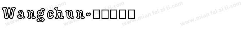 Wangchun字体转换