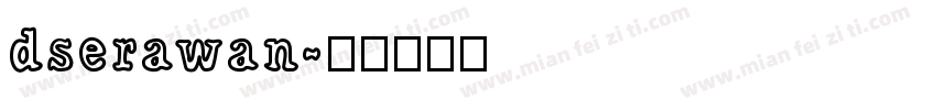 dserawan字体转换