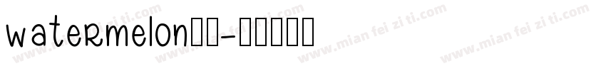 watermelon字体字体转换