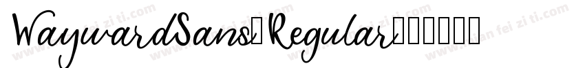 WaywardSans-Regular字体转换