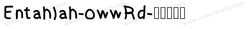 Entahlah-owwRd字体转换
