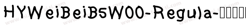 HYWeiBeiB5W00-Regula字体转换