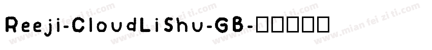 Reeji-CloudLiShu-GB字体转换