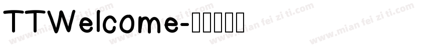TTWelcome字体转换