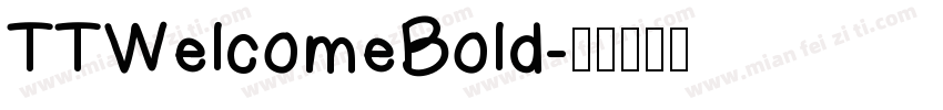 TTWelcomeBold字体转换