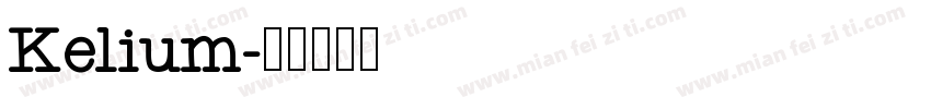 Kelium字体转换