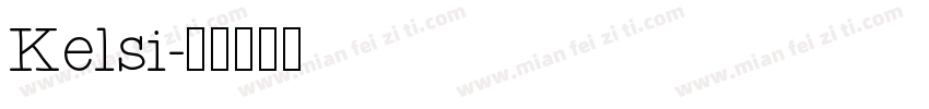 Kelsi字体转换